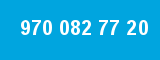 970 082 77 20